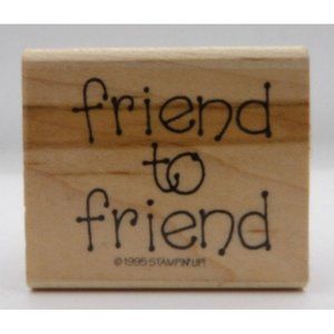 Stamp, Wooden Rubber, Friend to Friend ©1995 Stampin Up! 2 x 1 3/4"